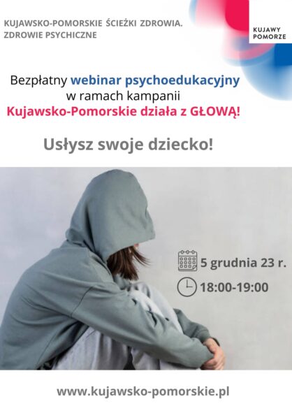 Bezpłatny webinar psychoedukacyjny Usłysz swoje dziecko!